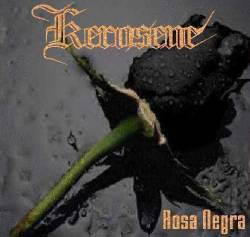 Kerosene (PER) : Rosa Negra
